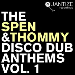 The Spen & Thommy Disco Dub Anthems, Vol. 1 by DJ Spen & Thommy Davis album reviews, ratings, credits