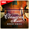 Classical Music Workout Remixes (60 Minutes Non-Stop Mixed Compilation for Fitness & Workout, Aerobic & Cardio 150 Bpm / 32 Count) - Speedorchestra