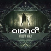 Alpha² - Willow Waly