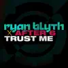 Trust Me (Radio Edit) - Single album lyrics, reviews, download