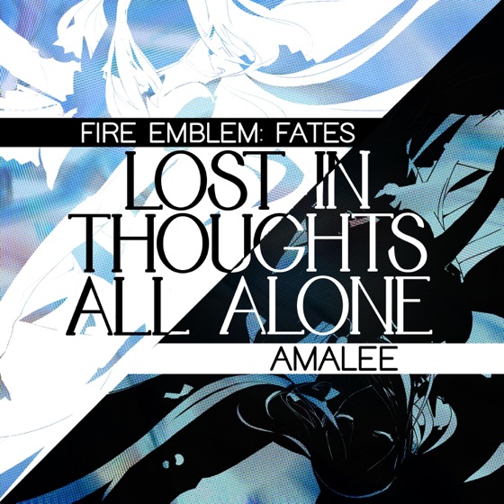 Cover artwork for Lost in Thoughts All Alone (Fire Emblem Fates)