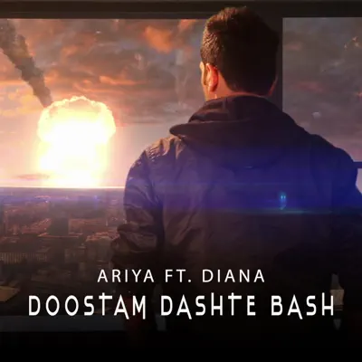 Doostam Dashte Bash (feat. Diana) - Single - Ariya