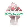 Black Excellence - Single album lyrics, reviews, download