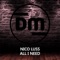 All I Need - Nico Luss lyrics