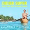 Excision - Didier Super & The Aro String Band lyrics