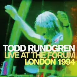 Live at the Forum, London 1994 - Todd Rundgren