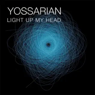descargar álbum Yossarian - Light Up My Head