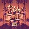 What You Say - EP