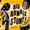 Big Rumble Stomp - EP