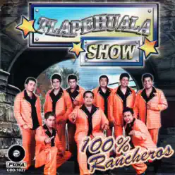 100% Rancheros - Tlapehuala Show 100% Rancheros - Tlapehuala Show