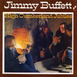 High Cumberland Jubilee - Jimmy Buffett
