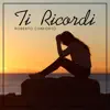 Stream & download Ti ricordi - Single