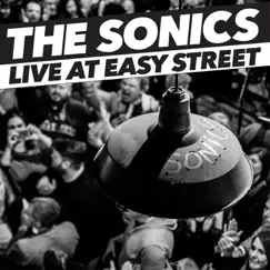 Live At Easy Street by The Sonics album reviews, ratings, credits