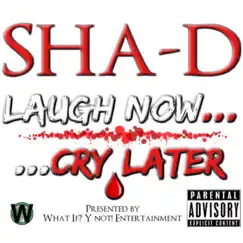 Laugh Now… Cry Later - EP by Shad album reviews, ratings, credits