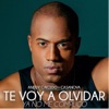 Te Voy a Olvidar: Ya No Me Complico (feat. Casanova) - Single