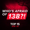 Who's Afraid of 138?! Top 15 - 2016-02, 2016
