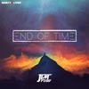 End of Time - EP, 2016