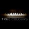 True Colours - Myles lyrics