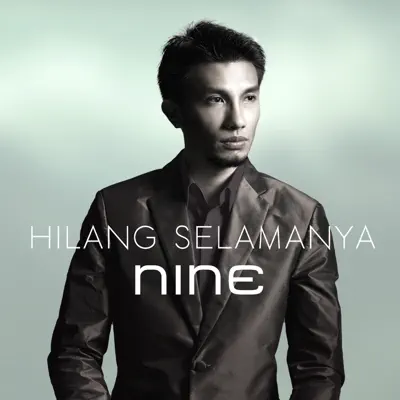 Hilang Selamanya - Single - Nine