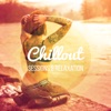 Chillout Sessions & Relaxation: Best Relaxing Music to Chill Out, Yoga & Tai Chi Deep Meditation