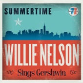 Summertime: Willie Nelson Sings Gershwin artwork