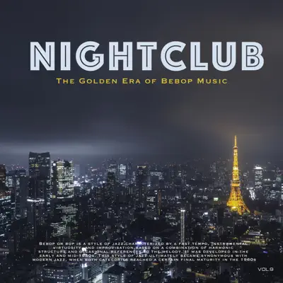 Nightclub, Vol. 9 (The Golden Era of Bebop Music) - Woody Herman Nightclub, Vol. 9 (The Golden Era of Bebop Music) - Woody Herman
