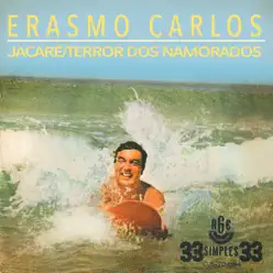 Jacaré / Terror dos Namorados - EP - Erasmo Carlos