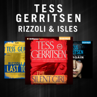 Tess Gerritsen - Tess Gerritsen - The Rizzoli & Isles Series: The Silent Girl, Last to Die, Die Again (Unabridged) artwork