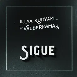 Sigue - Single - Illya Kuryaki and The Valderramas Sigue - Single - Illya Kuryaki and The Valderramas