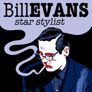 Bill Evans: Star Stylist