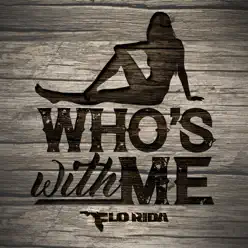 Who's with Me - Single - Flo Rida