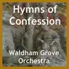 Hymns of Confession - EP album lyrics, reviews, download