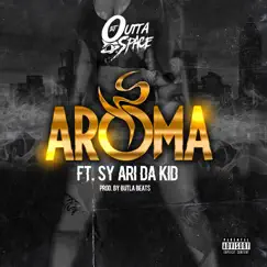 Aroma (feat. Sy Ari Da Kid) - Single by DJ Outta Space album reviews, ratings, credits