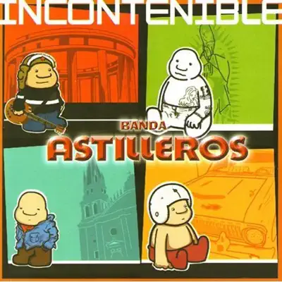 Incontenible - Banda Astilleros