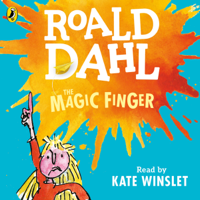 Roald Dahl - The Magic Finger (Unabridged) artwork