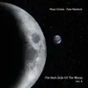 The Dark Side of the Moog, Vol. 6 (feat. Pete Namlook) album lyrics, reviews, download