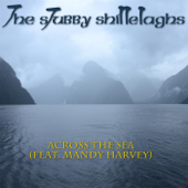 Across the Sea (feat. Mandy Harvey) - The Stubby Shillelaghs
