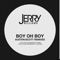 Boy Oh Boy - Jerry Williams lyrics