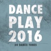 Dance Play 2016 (20 Dance Tunes)
