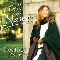 Call the Names by Heather Dale album reviews, ratings, credits