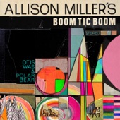 Allison Miller's Boom Tic Boom - Fuster