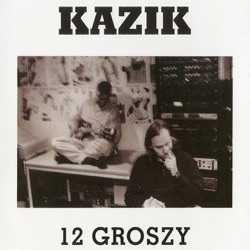 Kazik - Maciek, Ja Tylko Żartowałem