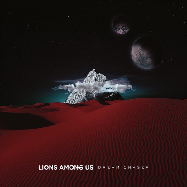 Lions Among Us - Dream Chaser (2016)