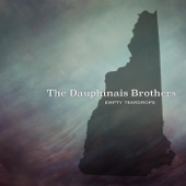 The Dauphinais Brothers - Dear Friends and Gentle Hearts