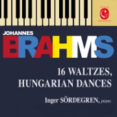 Brahms: 16 Waltzes, Op. 39 - Liebeslieder Waltzes, Op. 52 & Ungarische Tänze, WoO 1 artwork