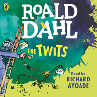 Roald Dahl - The Twits (Unabridged) artwork