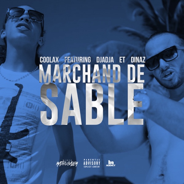 Marchand de sable (feat. Djadja & Dinaz) - Single - Coolax