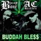 Buddah Ble$$ (feat. Barack Huseiin Obama) - AC Killer & Bizzy Bone lyrics