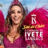O Carnaval de Ivete Sangalo - Sai do Chão (Ao Vivo), 2015