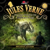 Jules Verne - Die neuen Abenteuer des Phileas Fogg, Folge 4: Der Elefant aus Stahl, Teil 7